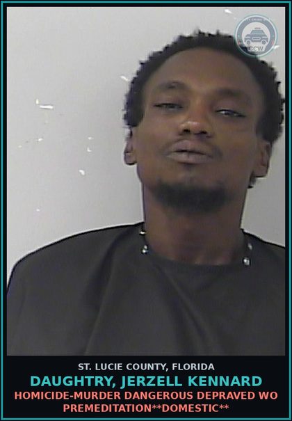 CCW arrest card for Daughtry, Jerzell Kennard in St. Lucie County: Homicide-murder Dangerous Depraved Wo Premeditation**domestic**