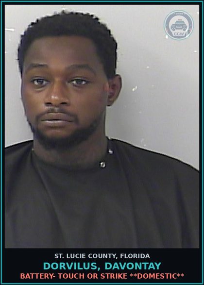 CCW arrest card for Dorvilus, Davontay in St. Lucie County: Battery- Touch Or Strike **domestic**