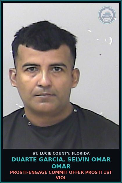 CCW arrest card for Duarte Garcia, Selvin Omar Omar in St. Lucie County: Prosti-engage Commit Offer Prosti 1st Viol
