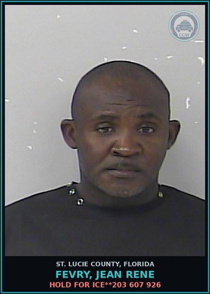 CCW arrest card for Fevry, Jean Rene in St. Lucie County: Hold For Ice**203 607 926