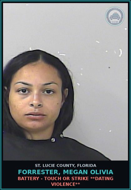 CCW arrest card for Forrester, Megan Olivia in St. Lucie County: Battery - Touch Or Strike **dating Violence**