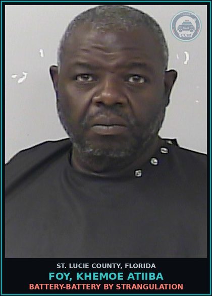 CCW arrest card for Foy, Khemoe Atiiba in St. Lucie County: Battery-battery By Strangulation