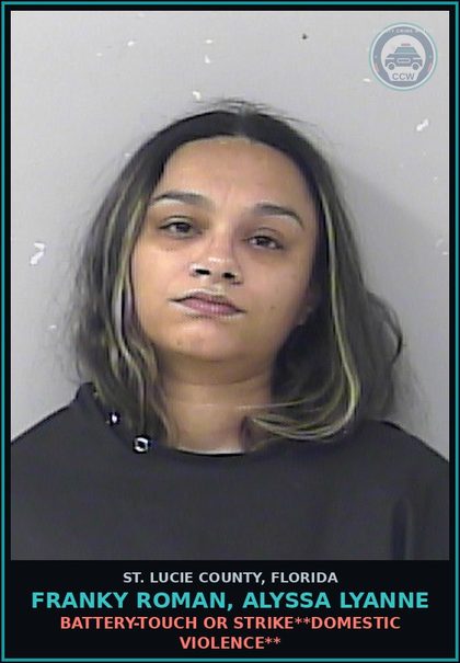 CCW arrest card for Franky Roman, Alyssa Lyanne in St. Lucie County: Battery-touch Or Strike**domestic Violence**