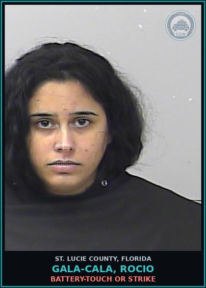 CCW arrest card for Gala-cala, Rocio in St. Lucie County: Battery-touch Or Strike