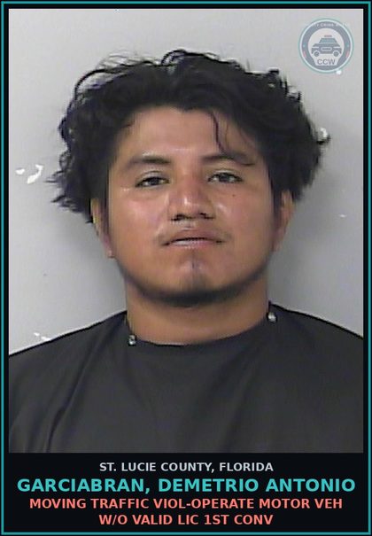 CCW arrest card for Garciabran, Demetrio Antonio in St. Lucie County: Moving Traffic Viol-operate Motor Veh W/o Valid Lic 1st Conv