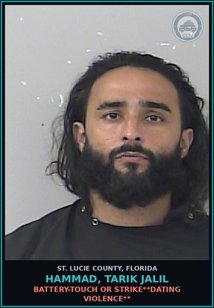 CCW arrest card for Hammad, Tarik Jalil in St. Lucie County: Battery-touch Or Strike**dating Violence**