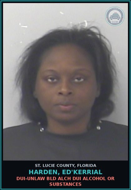 CCW arrest card for Harden, Ed'kerrial in St. Lucie County: Dui-unlaw Bld Alch Dui Alcohol Or Drugs