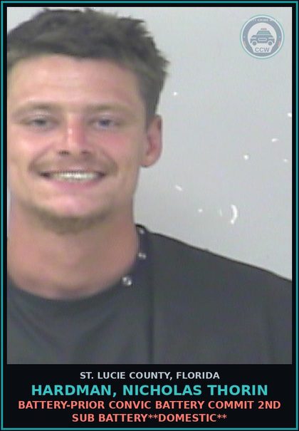 CCW arrest card for Hardman, Nicholas Thorin in St. Lucie County: Battery-prior Convic Battery Commit 2nd Sub Battery**domestic**