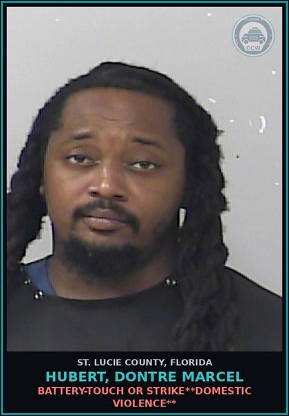 CCW arrest card for Hubert, Dontre Marcel in St. Lucie County: Battery-touch Or Strike**domestic Violence**