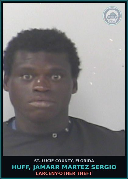 CCW arrest card for Huff, Jamarr Martez Sergio in St. Lucie County: Larceny-other Theft