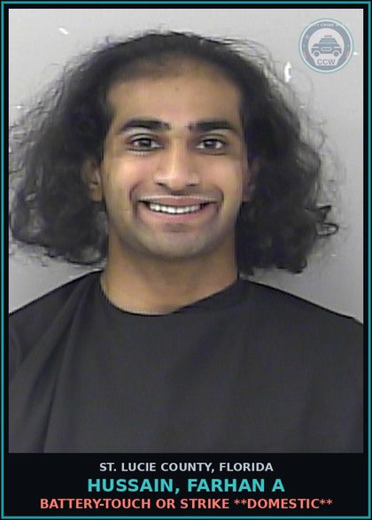 CCW arrest card for Hussain, Farhan A in St. Lucie County: Battery-touch Or Strike **domestic**