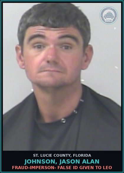 CCW arrest card for Johnson, Jason Alan in St. Lucie County: Fraud-imperson- False Id Given To Leo