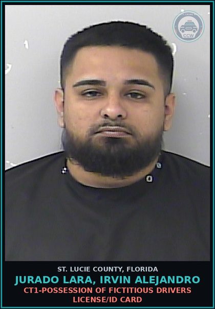 CCW arrest card for Jurado Lara, Irvin Alejandro in St. Lucie County: Ct1-possession Of Fictitious Drivers License/id Card