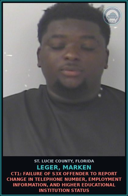 CCW arrest card for Leger, Marken in St. Lucie County: Ct1: Failure Of s3x Offender To Report Change In Telephone Number, Employment Information, And Higher Educational Institution Status