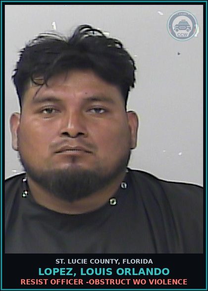 CCW arrest card for Lopez, Louis Orlando in St. Lucie County: Resist Officer -obstruct Wo Violence