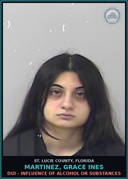 CCW arrest card for Martinez, Grace Ines in St. Lucie County: Dui - Influence Of Alcohol Or Drugs