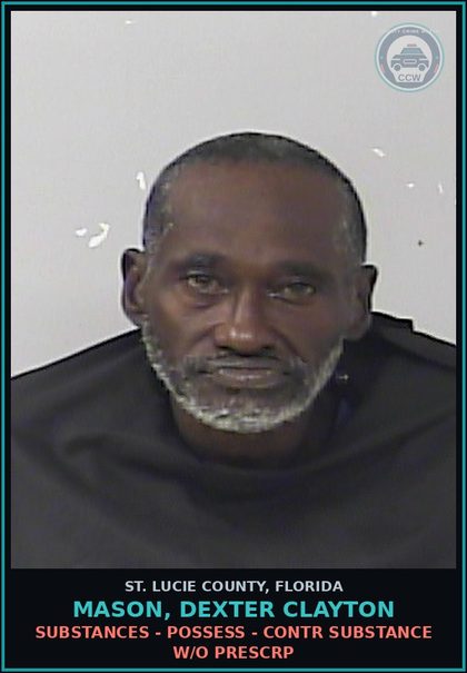 CCW arrest card for Mason, Dexter Clayton in St. Lucie County: Drugs - Possess - contr substance W/o Prescription