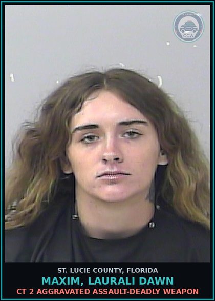 CCW arrest card for Maxim, Laurali Dawn in St. Lucie County: Ct 1 Battery