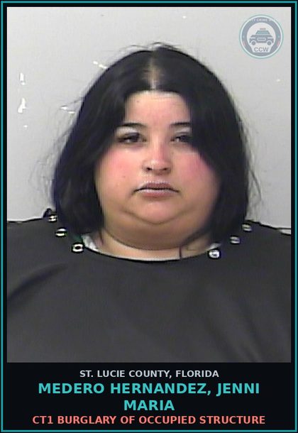 CCW arrest card for Medero Hernandez, Jenni Maria in St. Lucie County: Ct1 Burglary Of Occupied Structure