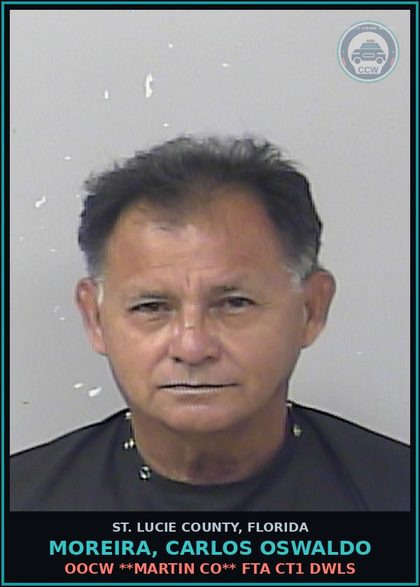 CCW arrest card for Moreira, Carlos Oswaldo in St. Lucie County: Oocw **martin Co** Fta Ct1 Dwls