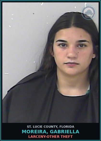 CCW arrest card for Moreira, Gabriella in St. Lucie County: Larceny-other Theft