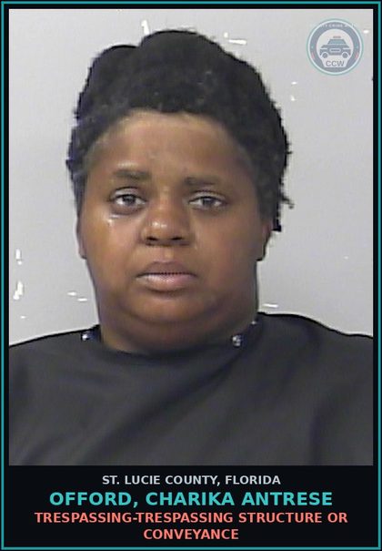 CCW arrest card for Offord, Charika Antrese in St. Lucie County: Trespassing-trespassing Structure Or Conveyance