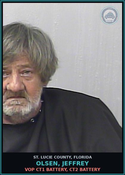 CCW arrest card for Olsen, Jeffrey in St. Lucie County: Vop Ct1 Battery, Ct2 Battery