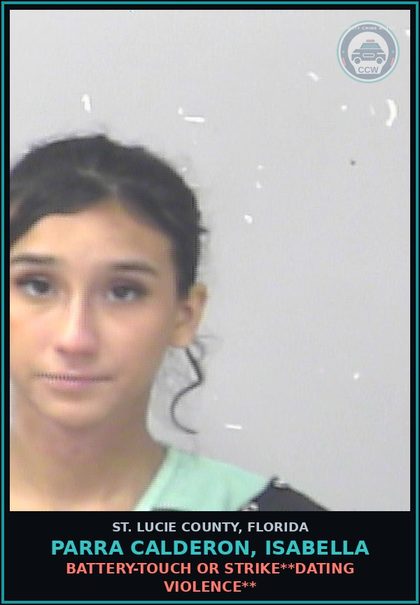 CCW arrest card for Parra Calderon, Isabella in St. Lucie County: Battery-touch Or Strike**dating Violence**