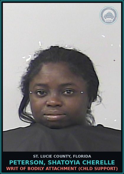 CCW arrest card for Peterson, Shatoyia Cherelle in St. Lucie County: Writ Of Bodily Attachment (chld Support)