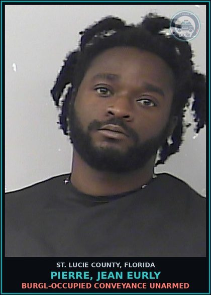CCW arrest card for Pierre, Jean Eurly in St. Lucie County: Burgl-occupied Conveyance Unarmed