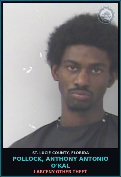 CCW arrest card for Pollock, Anthony Antonio O'kal in St. Lucie County: Larceny-other Theft