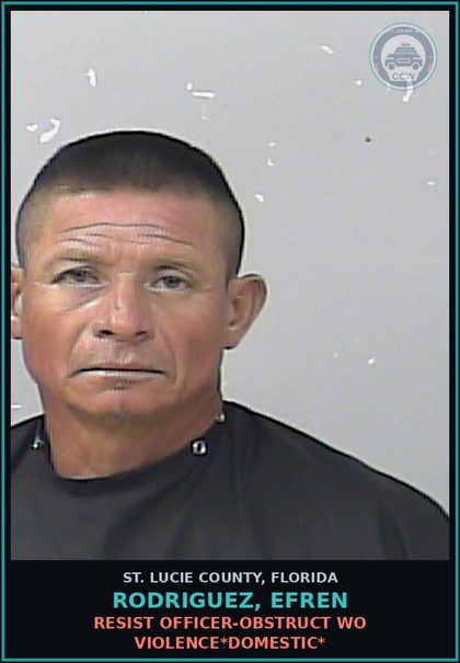 CCW arrest card for Rodriguez, Efren in St. Lucie County: Simple Asslt-intent Threat To Do Violence*domestic*