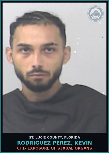CCW arrest card for Rodriguez Perez, Kevin in St. Lucie County: Ct1- Exposure Of s3xual Organs