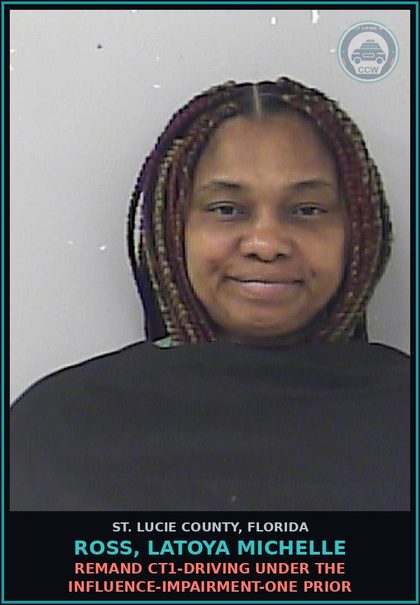 CCW arrest card for Ross, Latoya Michelle in St. Lucie County: Remand Ct1-driving Under The Influence-impairment-one Prior