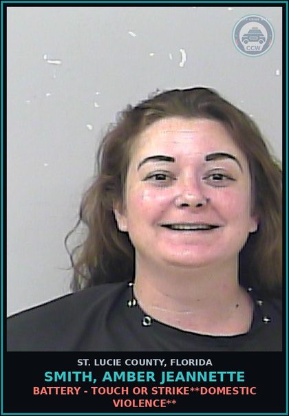 CCW arrest card for Smith, Amber Jeannette in St. Lucie County: Battery - Touch Or Strike**domestic Violence**