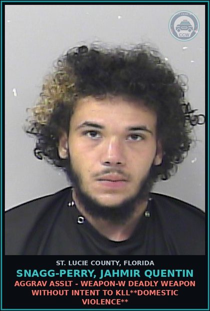 CCW arrest card for Snagg-perry, Jahmir Quentin in St. Lucie County: Aggrav Asslt - Weapon-w Deadly Weapon Without Intent To Kill**domestic Violence**