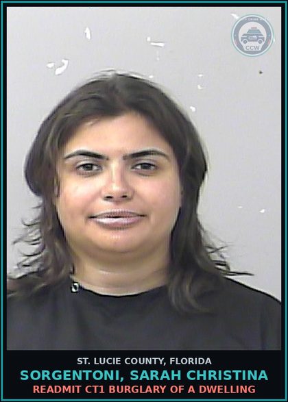 CCW arrest card for Sorgentoni, Sarah Christina in St. Lucie County: Readmit Ct1 Burglary Of A Dwelling