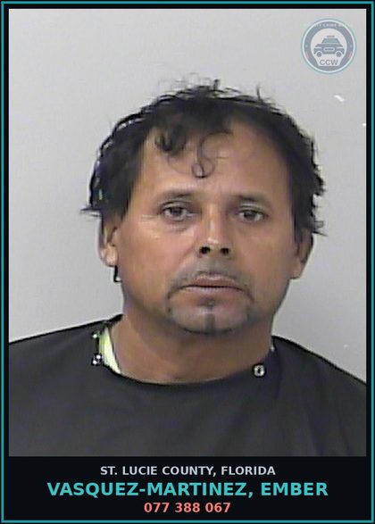 CCW arrest card for Vasquez-martinez, Ember in St. Lucie County: 077 388 067
