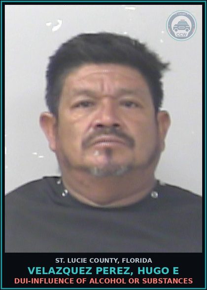 CCW arrest card for Velazquez Perez, Hugo E in St. Lucie County: Dui-influence Of Alcohol Or Drugs