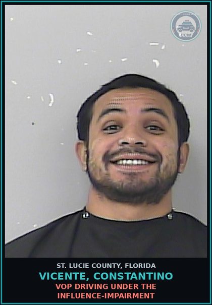 CCW arrest card for Vicente, Constantino in St. Lucie County: Vop Driving Under The Influence-impairment