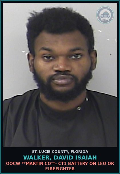 CCW arrest card for Walker, David Isaiah in St. Lucie County: Oocw **martin Co**- Ct1 Battery On Leo Or Firefighter