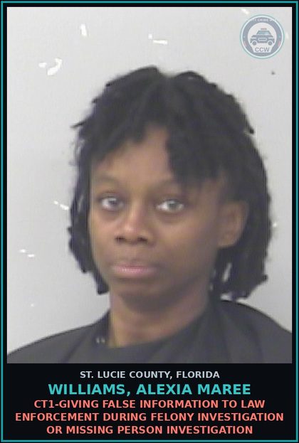 CCW arrest card for Williams, Alexia Maree in St. Lucie County: Ct1-giving False Information To Law Enforcement During Felony Investigation Or Missing Person Investigation