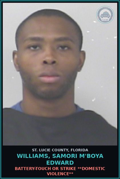 CCW arrest card for Williams, Samori M'boya Edward in St. Lucie County: Battery-touch Or Strike **domestic Violence**