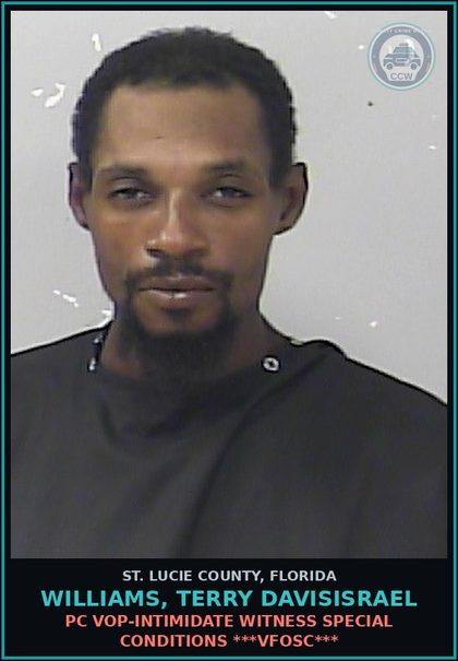CCW arrest card for Williams, Terry Davisisrael in St. Lucie County: Pc Vop-intimidate Witness Special Conditions ***vfosc***