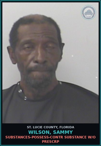 CCW arrest card for Wilson, Sammy in St. Lucie County: Drugs-possess-contr substance W/o Prescription