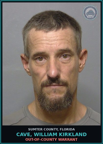 CCW arrest card for CAVE, WILLIAM KIRKLAND in Sumter County: OUT-OF-COUNTY WARRANT