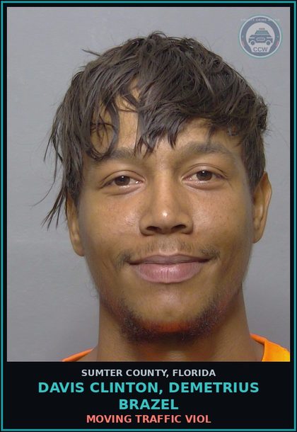 CCW arrest card for DAVIS CLINTON, DEMETRIUS BRAZEL in Sumter County: MOVING TRAFFIC VIOL