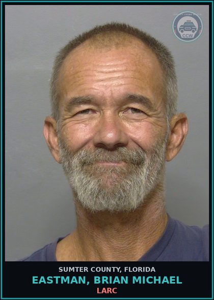 CCW arrest card for EASTMAN, BRIAN MICHAEL in Sumter County: LARC