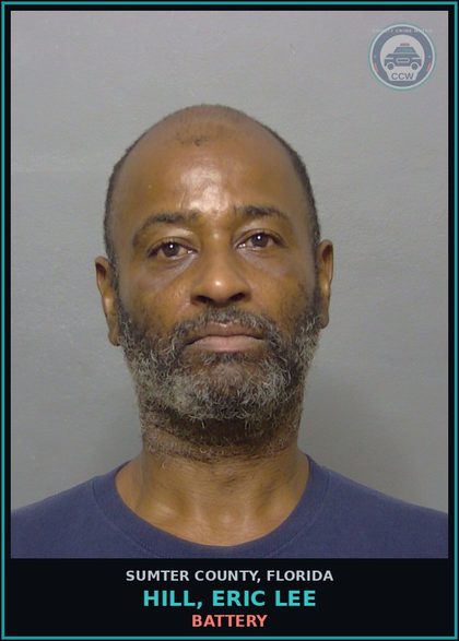 CCW arrest card for HILL, ERIC LEE in Sumter County: BATTERY