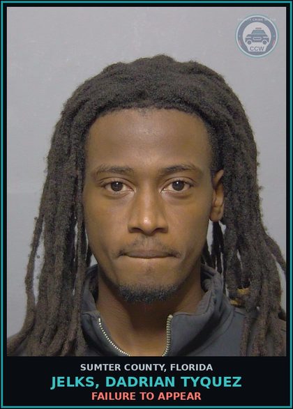 CCW arrest card for JELKS, DADRIAN TYQUEZ in Sumter County: FAILURE TO APPEAR